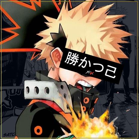 Katsuki Bakugou, Explosión | Boomplay Music