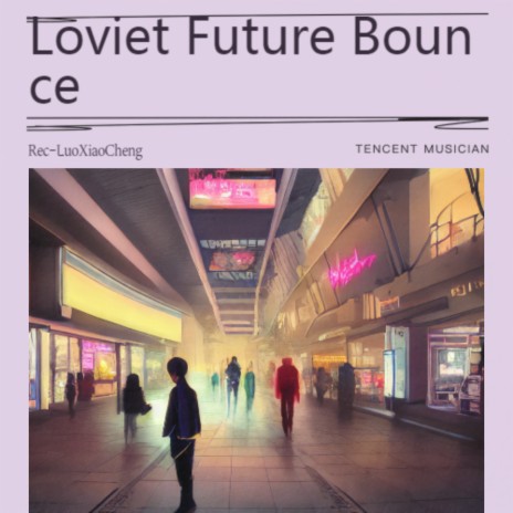 Loviet Future Bounce | Boomplay Music