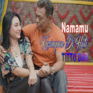 Namamu Kusimpan Di Hati