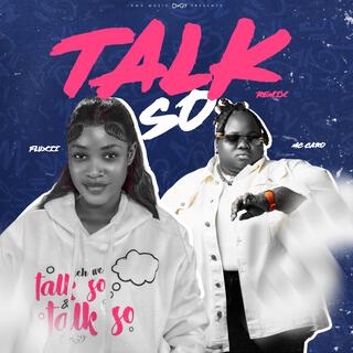 Talk So (Remix)