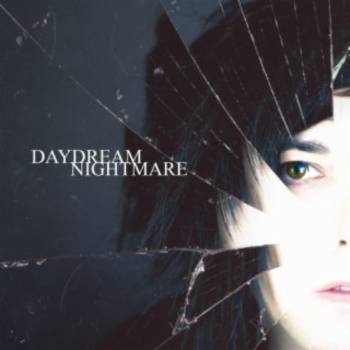 Daydream Nightmare