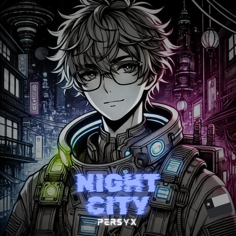 Night City | Boomplay Music