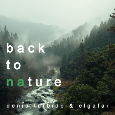 Back to Nature ft. Elgafar | Boomplay Music