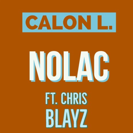 Nolac ft. Chris Blayz | Boomplay Music