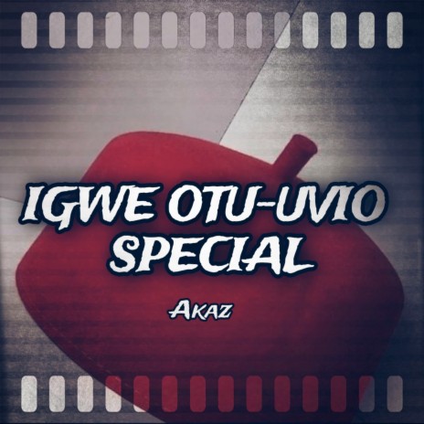 Igwe Otu-Uvio Special | Boomplay Music