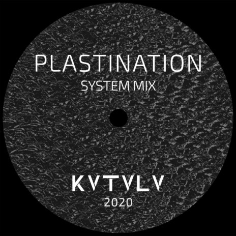 Plastination (SYSTEM Mix) | Boomplay Music