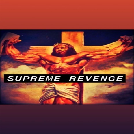 Supreme Revenge | Boomplay Music