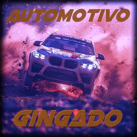 AUTOMOTIVO GINGADO (Super Slowed + Reverb) | Boomplay Music