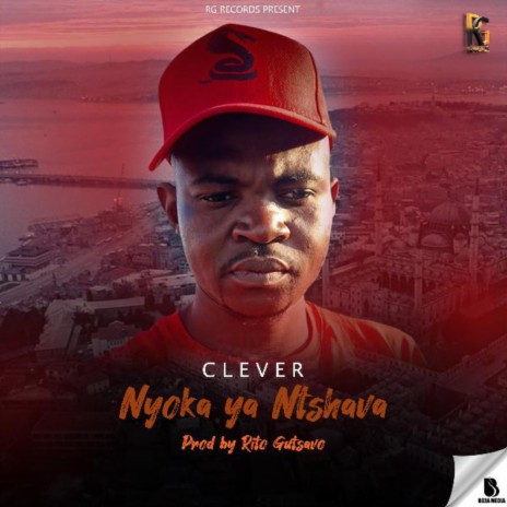 Nyoka Ya Ntshava ft. Clever | Boomplay Music
