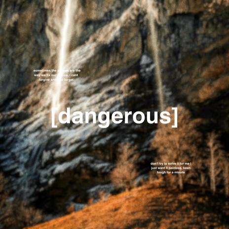 dangerous