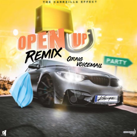Open Up (Remix) ft. Qraig Voicemail & Carrzilla | Boomplay Music