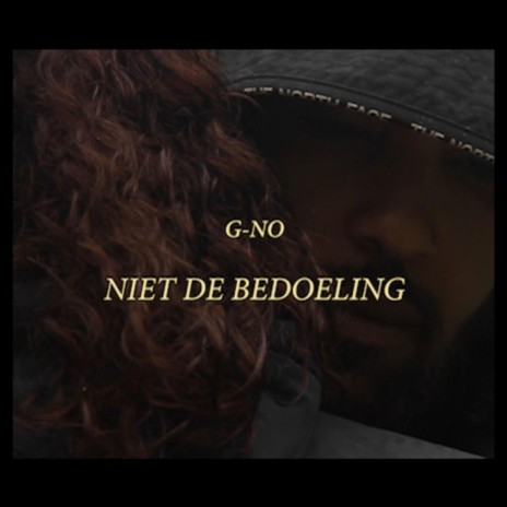 Niet De Bedoeling