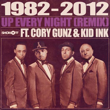 Up Every Night (Remix) ft. Termanology, Cory Gunz & Kid Ink | Boomplay Music