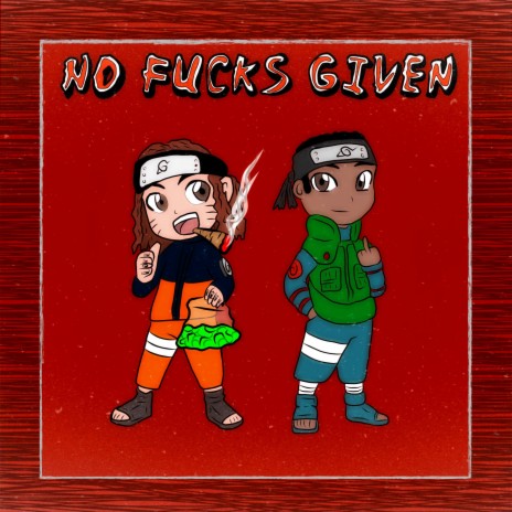 No Fucks Given ft. Mobbs Radical