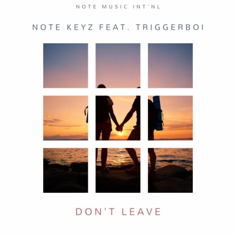 Don't Leave (feat. TriggerBoi) | Boomplay Music