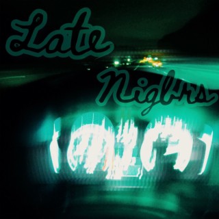 Late Nights lyrics | Boomplay Music