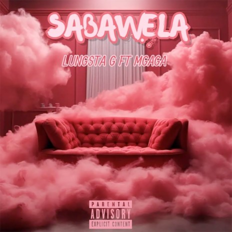 Sabawela ft. Mgaga | Boomplay Music