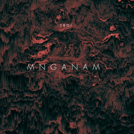 Mnganam | Boomplay Music