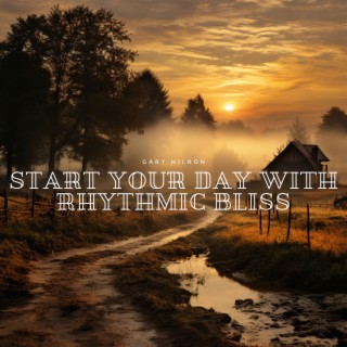 Start Your Day with Rhythmic Bliss
