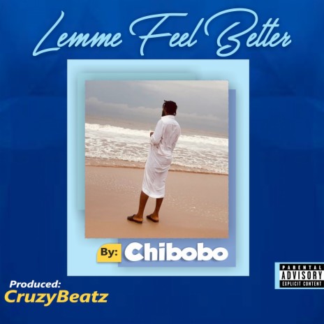 Lemme Feel Better | Boomplay Music