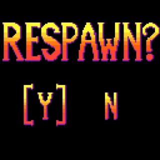 Respawn