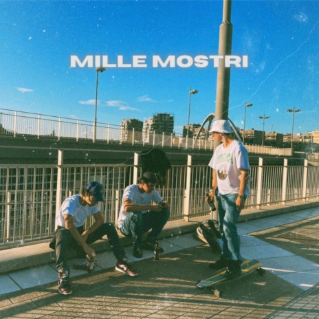 MILLE MOSTRI | Boomplay Music