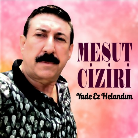 Yade Ez Helandım | Boomplay Music