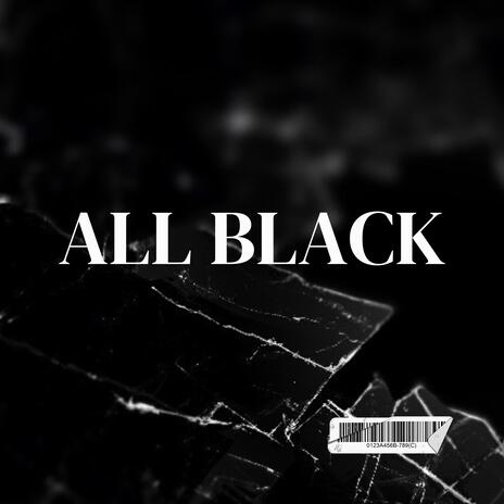 All Black | Boomplay Music