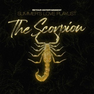 Summer's Love Playlist: The Scorpion