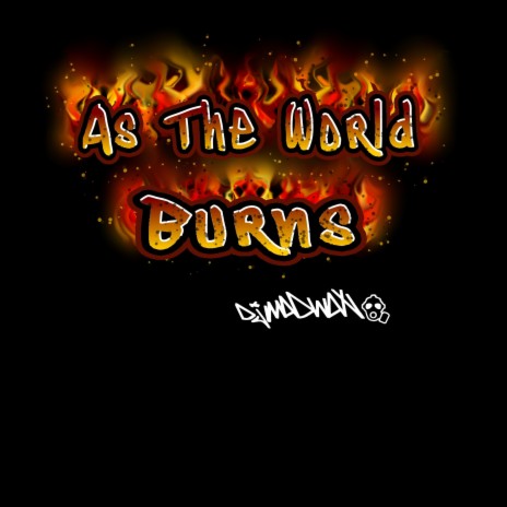 As The World Burns