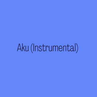 Aku (Instrumental)