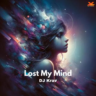 Lost My Mind lyrics | Boomplay Music