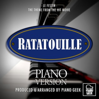 Le Festin (From Ratatouille) (Piano Version)