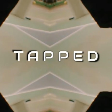 Tapped | Boomplay Music