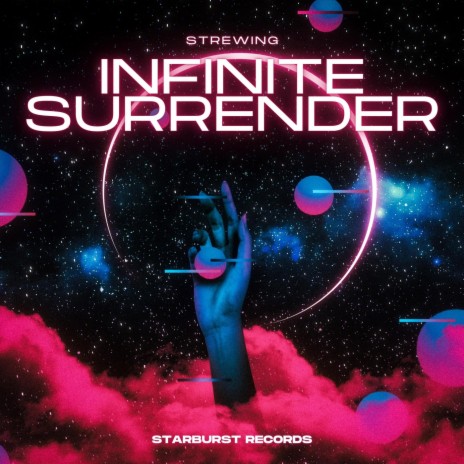 Infinite Surrender ft. Starburst Records | Boomplay Music