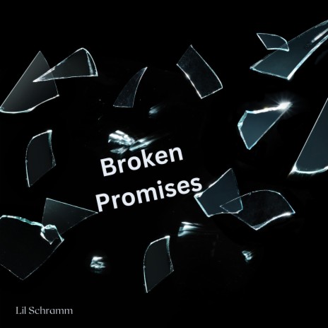 Broken Promises | Boomplay Music