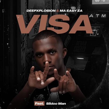 VISA ft. Ma Easy ZA & Slidoo Man | Boomplay Music