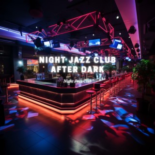 Night Jazz Club After Dark