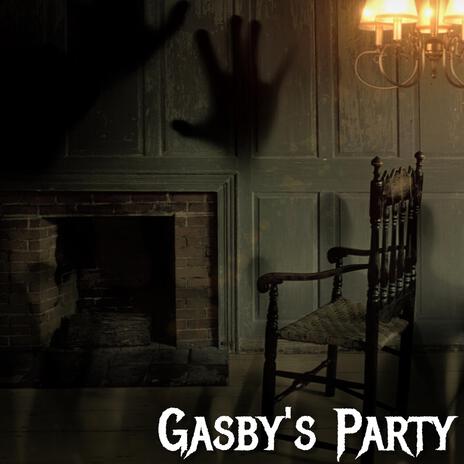 Gasby's Party | Boomplay Music