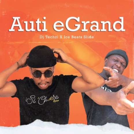 Auti eGrand ft. Ice Beats Slide | Boomplay Music