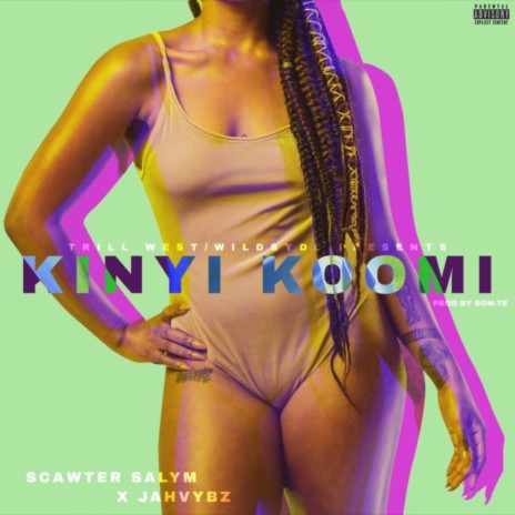 Kinyi Koomi ft. JahVybz | Boomplay Music