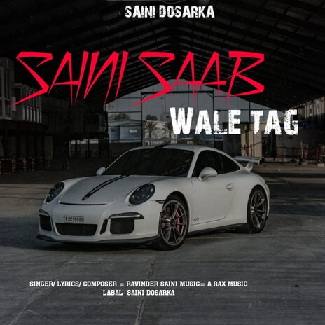 Saini Saab Wale Tag | Boomplay Music