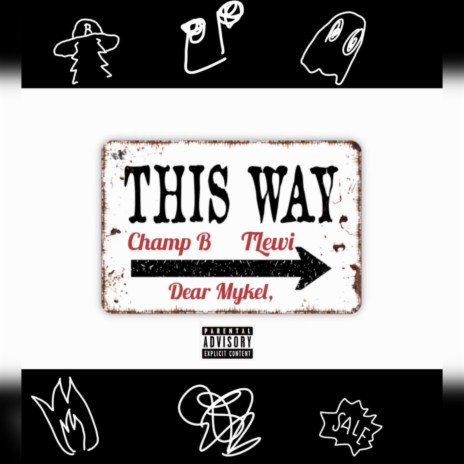 This Way ft. TLewi & Dear Mykel | Boomplay Music