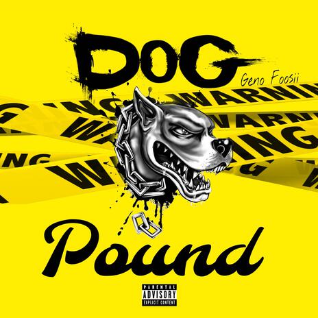 DOG POUND | Boomplay Music