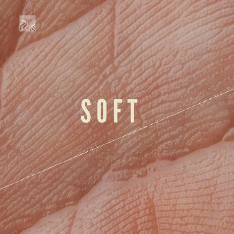 SOFT | Boomplay Music