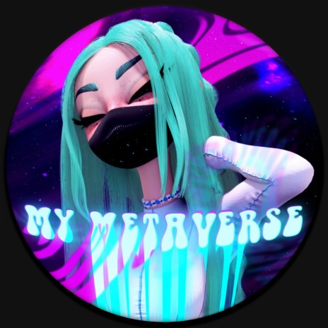 My Metaverse | Boomplay Music