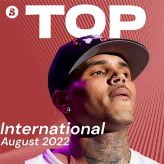 Top International August 2022