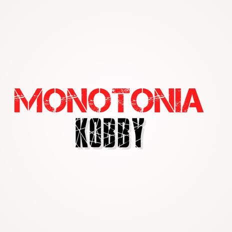 Monotonia | Boomplay Music