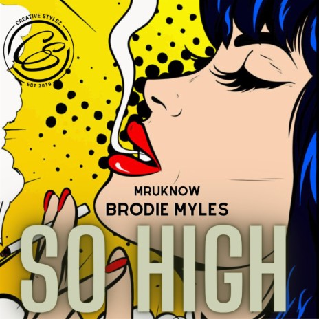 so high ft. Brodie myles | Boomplay Music