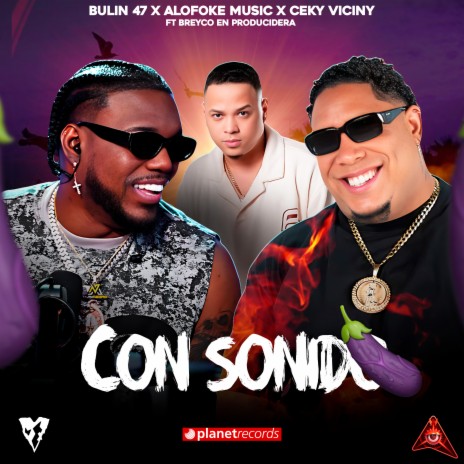 Con Sonido ft. Alofoke Music & Ceky Viciny | Boomplay Music